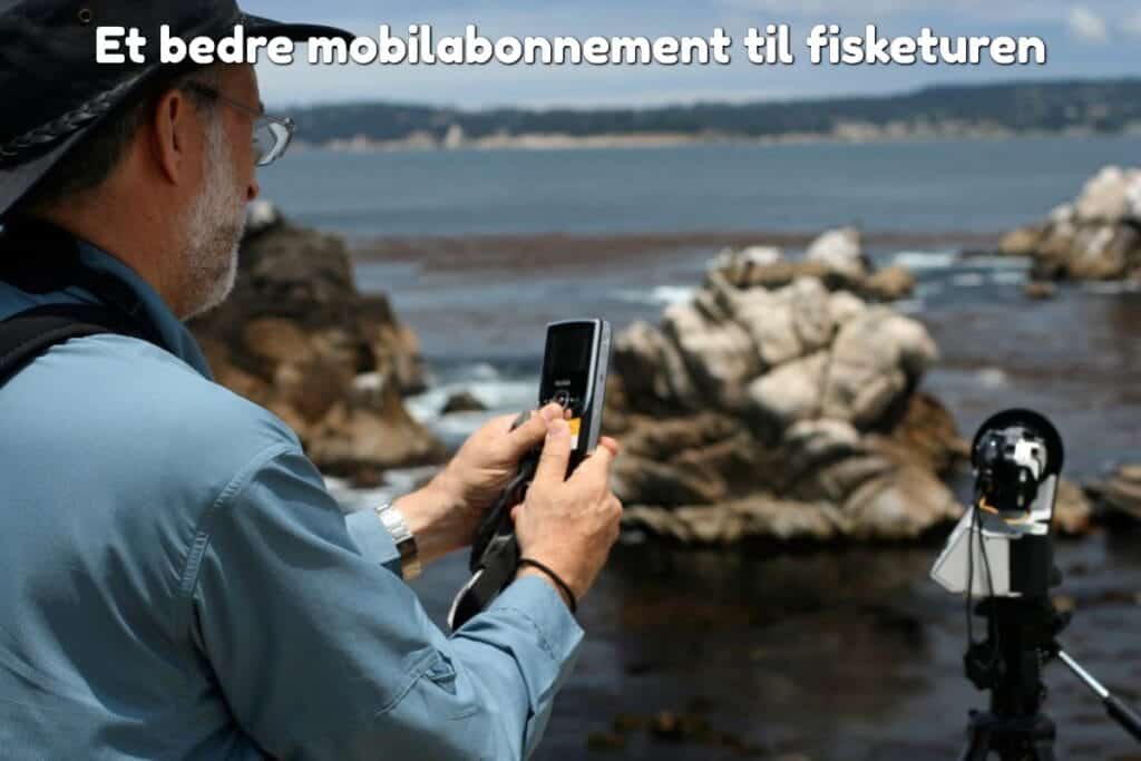 Et bedre mobilabonnement til fisketuren 